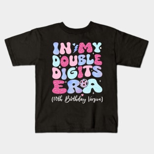 in my double digits era - Birthday Girl Kids T-Shirt